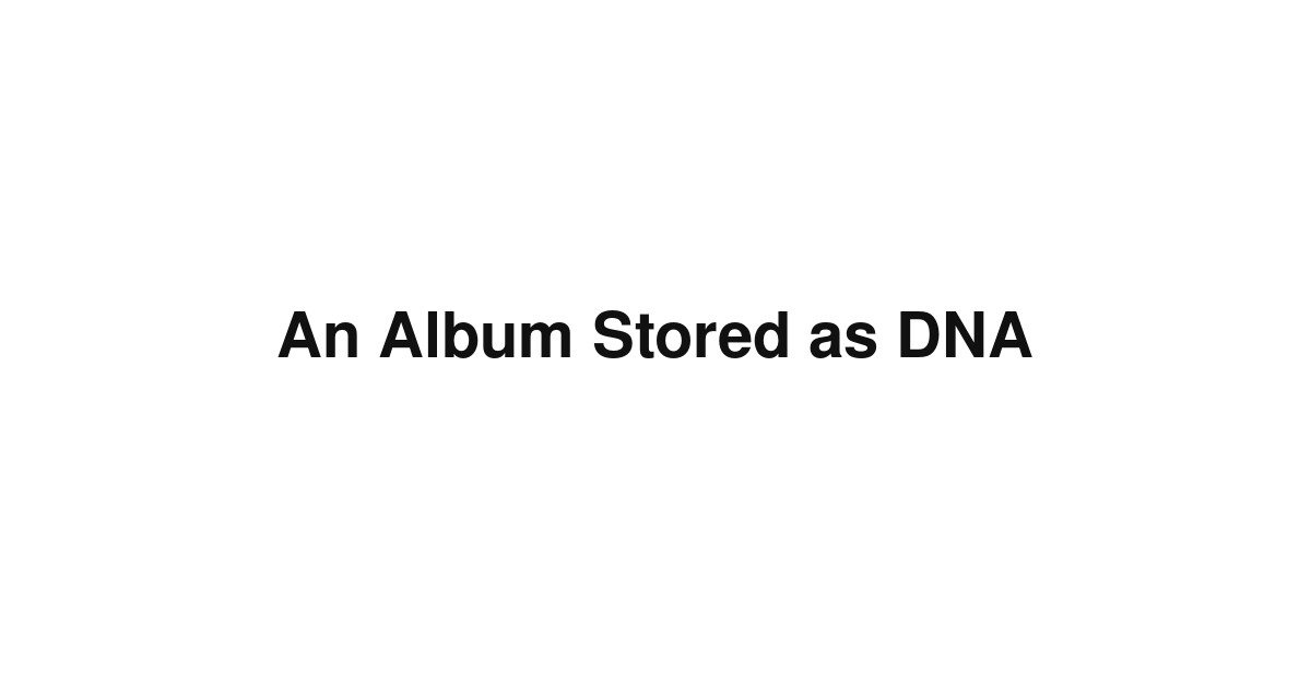 An Album Stored as DNA